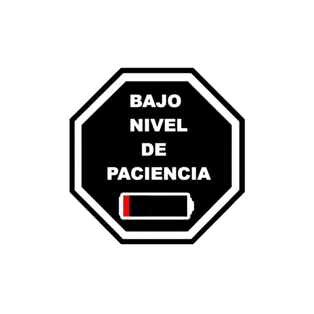 Pegatina "Bajo Vivel de Paciencia"