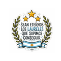 Pegatina "Sean Eternos Los Laureles que Supimos Conseguir"