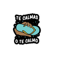 Pegatina "Te Calmas o Te Calmo"